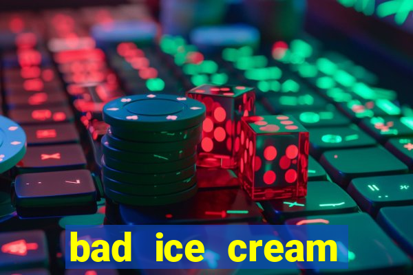 bad ice cream click jogos